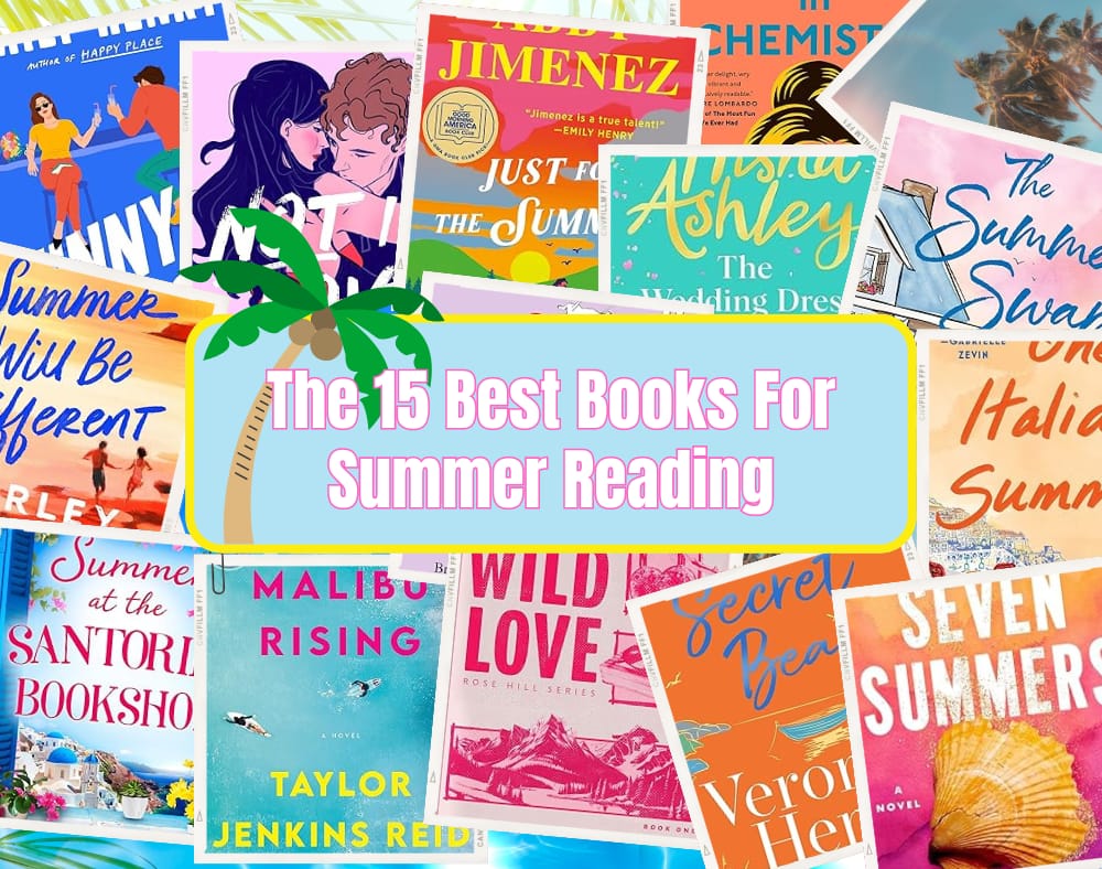 The 15 Best Books For Summer Reading - The Opinionated Magpies