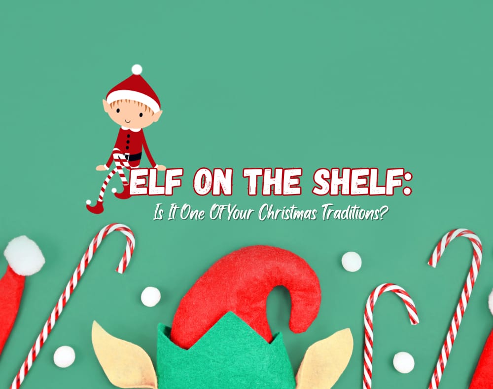 Elf On The Shelf Is It One Of Your Christmas Traditions The Opinionated Magpies 